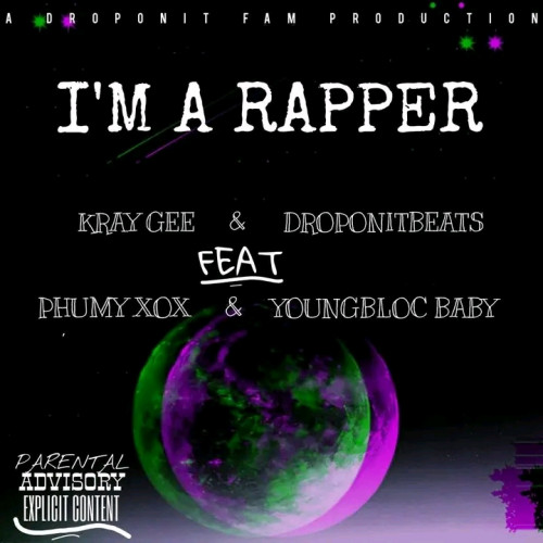 I'm A Rapper (feat. Phumy XOX & Youngbloc Baby) Image